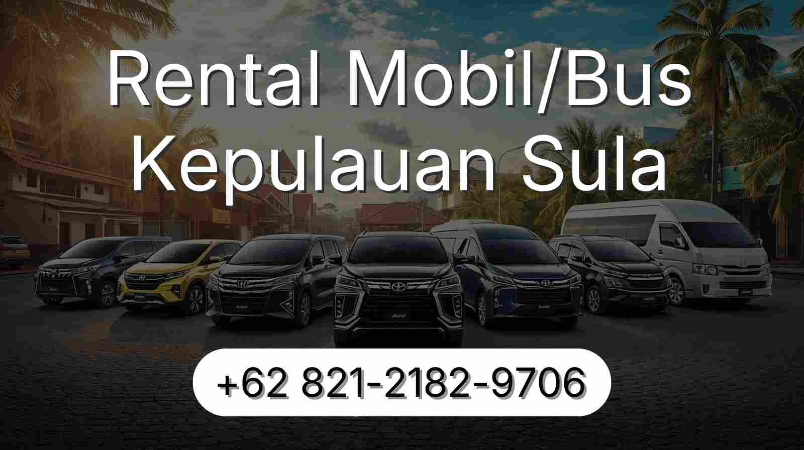 Rental Mobil KABUPATEN KEPULAUAN SULA