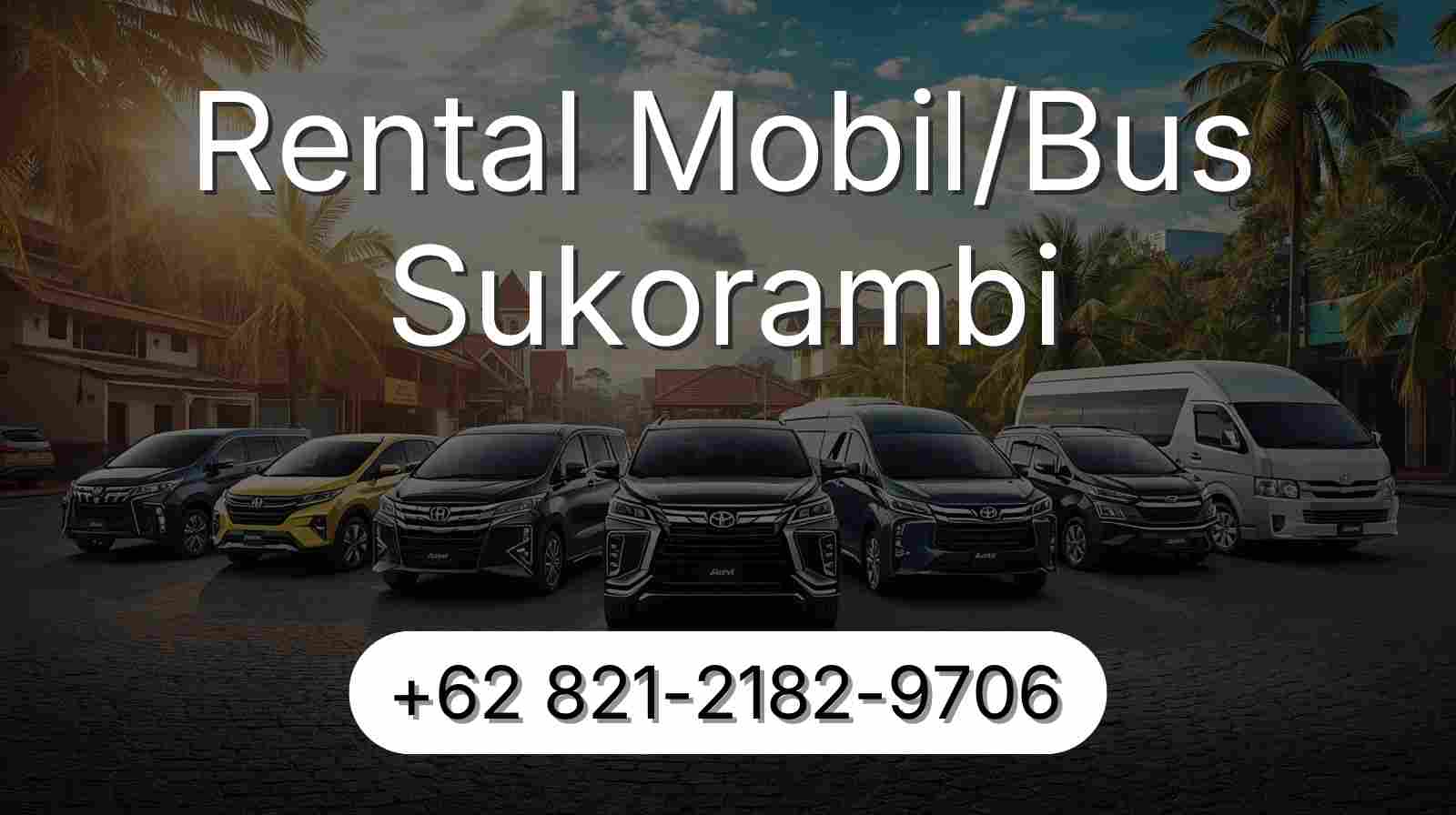 Rental Mobil SUKORAMBI